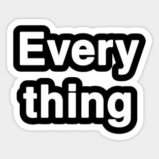 Every Thing Typography Sticker